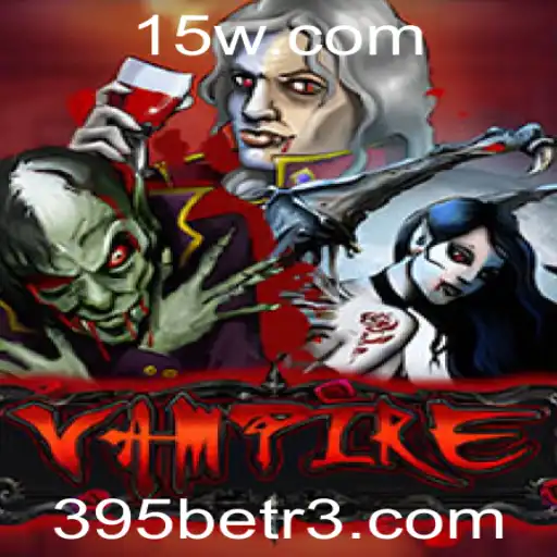 Explore o Fascinante Mundo do Jogo Vampire com 395bet
